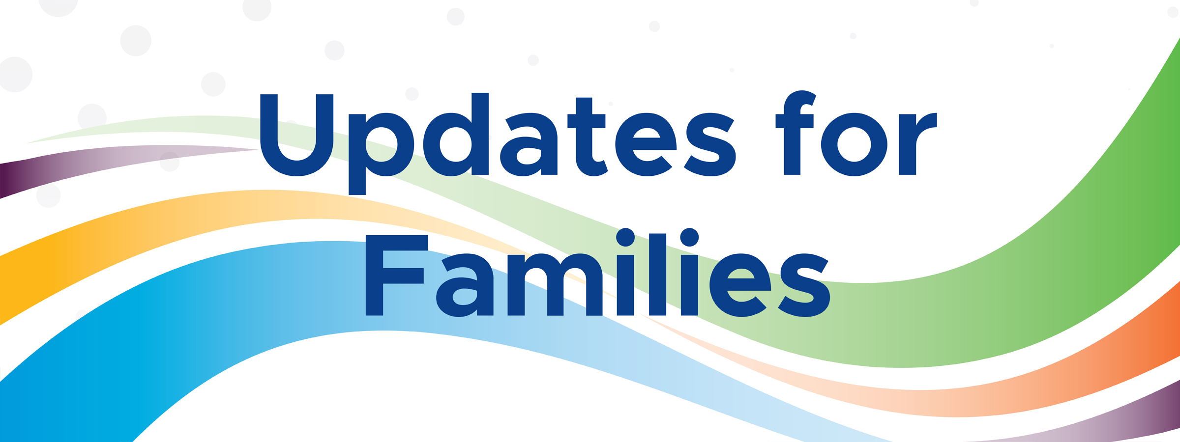 Updates for Families: February 21, 2025